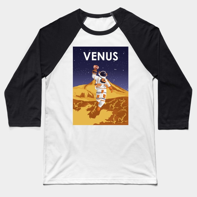 Venus Astronaut Vintage Football Astronaut Travel Poster Baseball T-Shirt by jornvanhezik